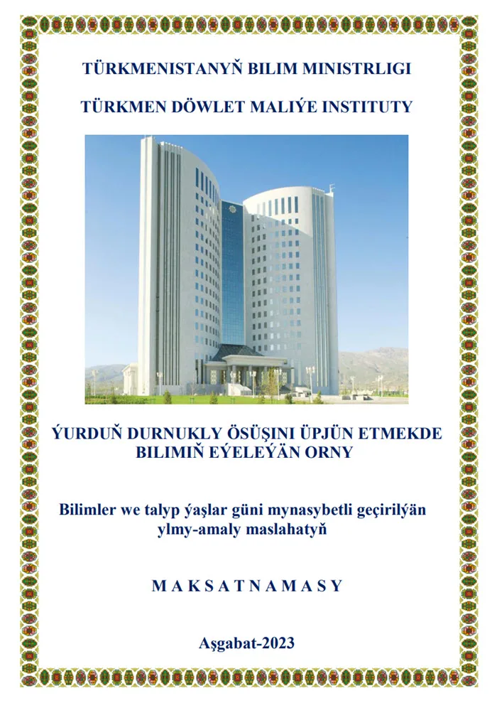 ÝURDUŇ DURNUKLY ÖSÜŞINI ÜPJÜN ETMEKDE BILIMIŇ EÝELEÝÄN ORNY